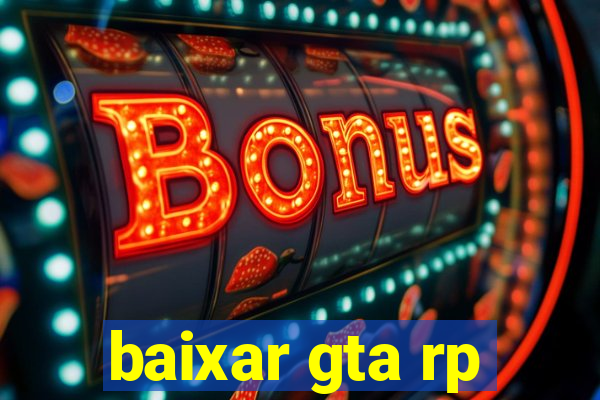 baixar gta rp